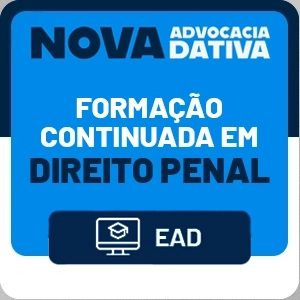 Advocacia Dativa - Formação Continuada em Direito Penal